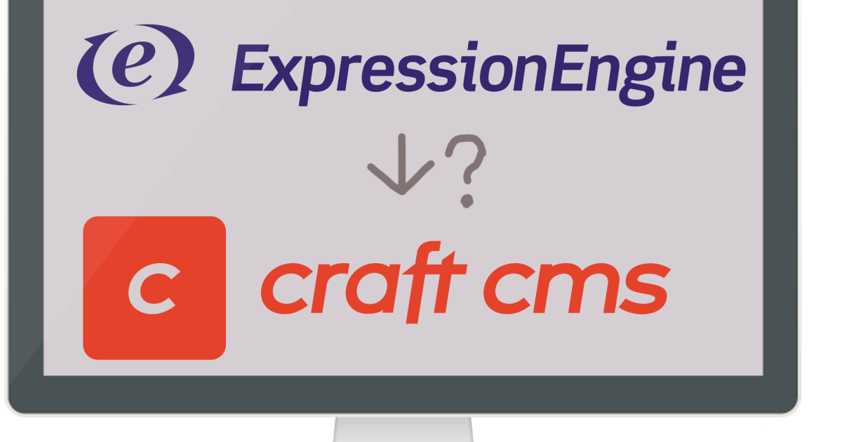 Switching from ExpressionEngine to Craft CMS | Aquarian